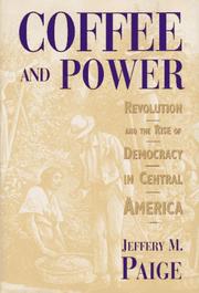 Cover of: Coffee and power by Jeffery M. Paige