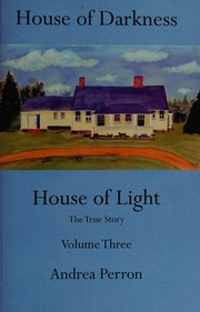 Cover of: House of darkness, house of light by Andrea Perron