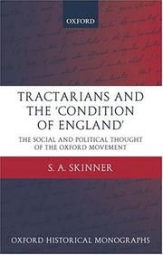 Cover of: Tractarians and the "condition of England": the social and political thought of the Oxford movement