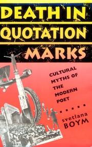 Cover of: Death in quotation marks: cultural myths of the modern poet