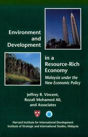 Cover of: Environment and development in a resource-rich economy: Malaysia under the new economic policy