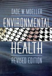 Environmental health by D. W. Moeller