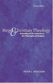 Cover of: Hegel and Christian theology: a reading of the lectures on the philosophy of religion