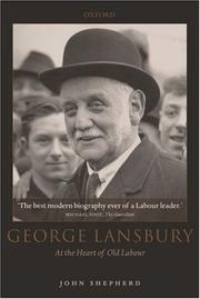 Cover of: George Lansbury: At the Heart of Old Labour