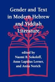 Cover of: Gender and text in modern Hebrew and Yiddish literature