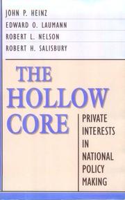 Cover of: The hollow core: private interests in national policy making
