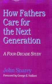 Cover of: How fathers care for the next generation by John R. Snarey