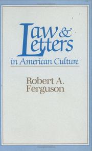 Law and letters in American culture by Ferguson, Robert A.