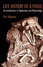 Cover of: Life History of a Fossil by Pat Shipman