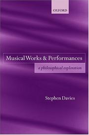 Cover of: Musical Works and Performances: A Philosophical Exploration