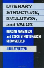 Cover of: Literary structure, evolution, and value by Jurij Striedter, Jurij Striedter