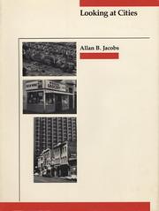 Looking at cities by Allan B. Jacobs