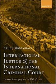 Cover of: International Justice and the International Criminal Court by Bruce Broomhall