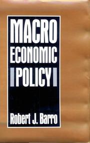 Cover of: Macroeconomic policy by Barro, Robert J.