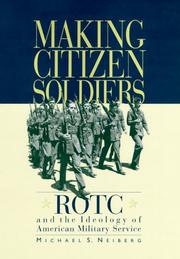 Making Citizen-Soldiers by Michael S. Neiberg