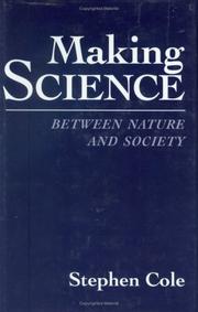 Making science by Cole, Stephen