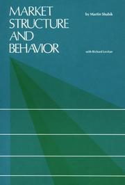 Cover of: Market structure and behavior by Martin Shubik