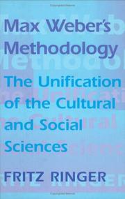 Cover of: Max Weber's methodology: the unification of the cultural and social sciences