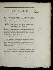 Cover of: De cret de la Convention nationale, du 10 juillet 1793, l'an second de la Re publique franc ʹoise, relatif aux coupes des bois appartenant aux parens des e migre s.