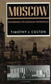 Cover of: Moscow: Governing the Socialist Metropolis (Russian Research Center Studies)