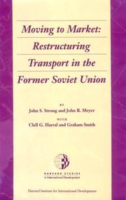 Cover of: Moving to market: restructuring transport in the former Soviet Union