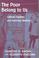 Cover of: The Poor Belong to Us
