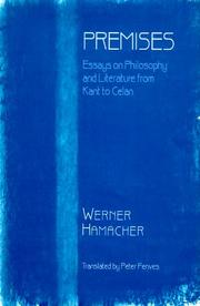 Cover of: Premises: Essays on Philosophy from Kant to Celan
