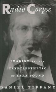 Cover of: Radio Corpse: Imagism and the Cryptaesthetic of Ezra Pound