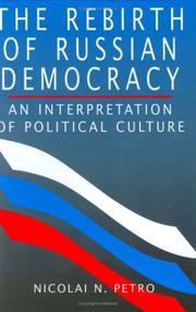Cover of: The Rebirth of Russian Democracy: An Interpretation of Political Culture