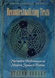 Cover of: Recontextualizing Texts: Narrative Performance in Modern Japanese Fiction (Harvard East Asian Monographs)