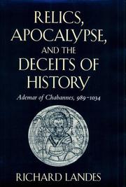 Relics, apocalypse, and the deceits of history by Richard Allen Landes