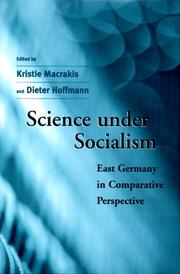 Cover of: Science under socialism by edited by Kristie Macrakis and Dieter Hoffmann.