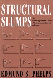Cover of: Structural slumps: the modern equilibrium theory of unemployment, interest, and assets