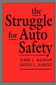 Cover of: The struggle for auto safety | Jerry L. Mashaw