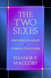 Cover of: The two sexes: growing up apart, coming together