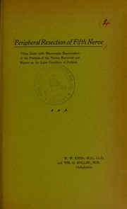 Peripheral resection of fifth nerve by William W. Keen