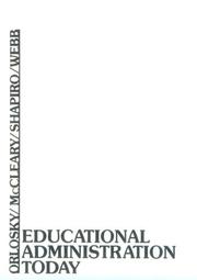 Cover of: Educational administration today by Donald E. Orlosky ... [et al.].