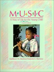 Cover of: Music, a way of life for the young child by Kathleen M. Bayless