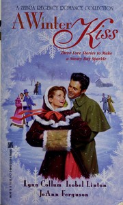 Cover of: A Winter Kiss by Lynn Collum, Jo Ann Ferguson, Isobel Linton
