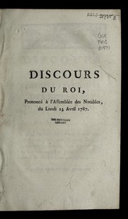 Cover of: Discours du roi, prononce  a   l'Assemble e des notables, du lundi 23 avril 1787
