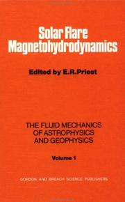 Cover of: Solar flare magnetohydrodynamics by edited by E. R. Priest.