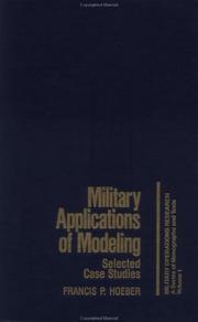 Cover of: Military applications of modeling: selected case studies