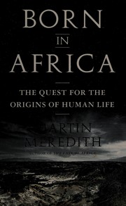Cover of: Born in Africa by Martin Meredith