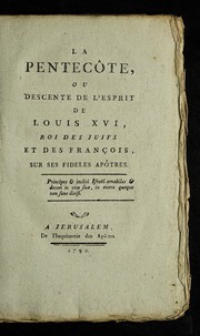Cover of: La penteco te, ou, Descente de l'esprit de Louis XVI, roi des juifs et des Franc ʹois, sur ses fide  les apo tres