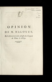 Cover of: Opinion de M. Malouet sur la de nonciation des adresses des citoyens de Ni mes & d'Uze  s.