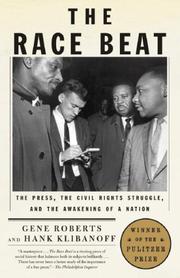 Cover of: The Race Beat: The Press, the Civil Rights Struggle, and the Awakening of a Nation (Vintage)