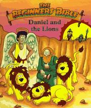 Cover of: Daniel and the lions by [designed by Allison Higa ; paper engineered by Rodger Smith].