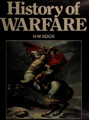 Cover of: History of warfare by H. W. Koch