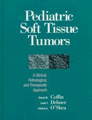 Cover of: Pediatric soft tissue tumors: a clinical, pathological, and therapeutic approach