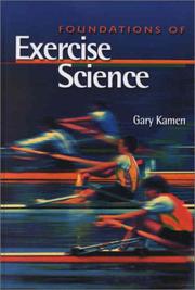 Cover of: Foundations of Exercise Science by Gary Kamen, Patricia Pence, Dionysios Veronikis, Jerry L. Northern, Harold Goodglass